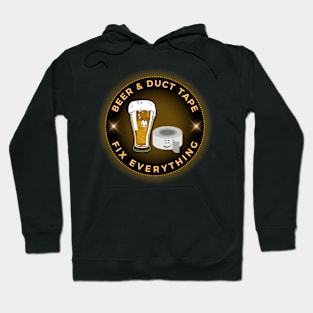 Beer & Duct Tape Fix Everything Hoodie